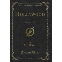 Hollywood, Vol. 25: January, 1936 (Classic Reprint)
