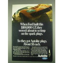 1967 Ford Autolite Spark Plugs Ad - $100,000 GT
