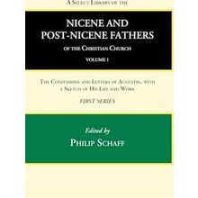 A Select Library of the Nicene and Post-Nicene Fathers of the Christian Church,