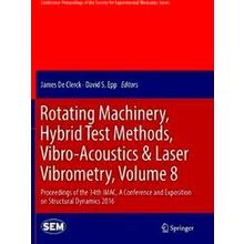Conference Proceedings of the Society for Experimental Mechanics Series: Rotatin