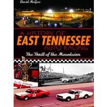 A History of East Tennessee Auto Racing