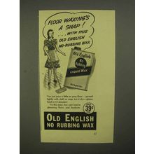 1941 Old English Wax Ad - Floor Waxing's a Snap