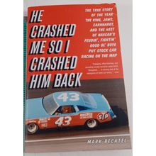 He Crashed Me So I Crashed Him Back: The True Story of the Year the King,...