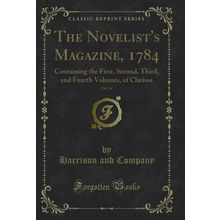 The Novelist's Magazine, 1784, Vol. 14 (Classic Reprint)