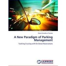 A New Paradigm of Parking Management
