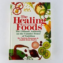 The Healing Foods The Ultimate Authority on the Curative Power of Nutrition Book