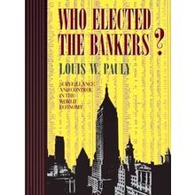 Who Elected The Bankers