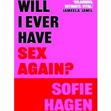 Will I Ever Have Sex Again