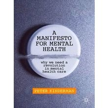 A Manifesto For Mental Health
