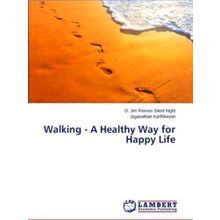 Walking - A Healthy Way for Happy Life