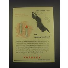 1949 Yardley Lipstick Ad - Light up your own good looks for speaking loveliness