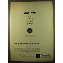 1961 Brunswick Bowling Ball Advertisement - Only the holes are the same