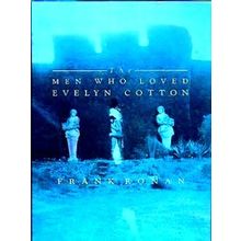 The Men Who Loved Evelyn Cotton - Frank Ronan