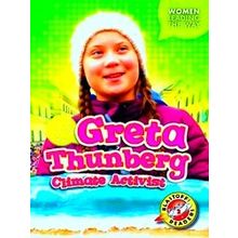 Women Leading The Way Greta Thunberg: Climate Activist