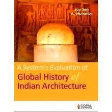 A System's Evaluation of Global History of Indian Architecture