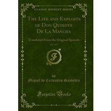 The Life and Exploits of Don Quixote De La Mancha, Vol. 3 of 4