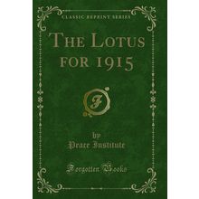 The Lotus for 1915 (Classic Reprint)