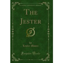 The Jester (Classic Reprint)