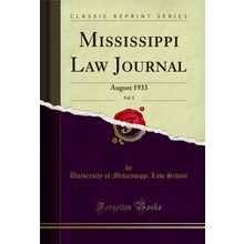 Mississippi Law Journal, Vol. 5: August 1933 (Classic Reprint)