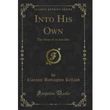 Into His Own: The Story of an Airedale (Classic Reprint)