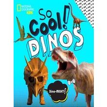 National Geographic Kids So Cool! Dinos