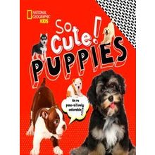 National Geographic Kids: So Cute! Puppies