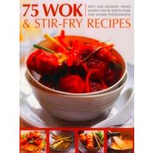 75 Wok Stir-Fry Recipes
