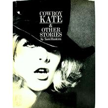 Cowboy Kate Other Stories by Sam Haskins