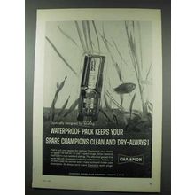 1961 Champion Spark Plugs Ad - Waterproof Pack