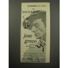 1955 Waldorf Astoria Hotel Ad - The Empire Room presents Jose Greco