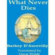 What Never Dies