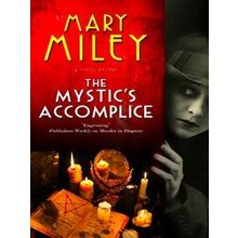 A Mystic's Accomplice Mystery-The Mystic's Accomplice