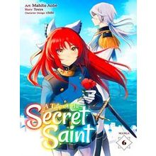A Tale Of The Secret Saint (Manga) Vol. 6