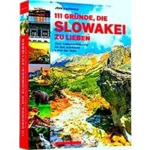 111 Grunde, Die Slowakei Zu Lieben