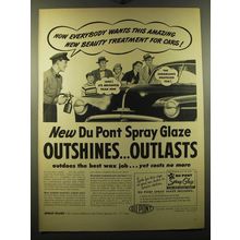 1950 Du Pont Spray Glaze Ad - Now everybody wants this amazing new beauty
