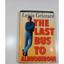 the Last bus to albuquerque by Lewis grizzard 1994 1st HB/DJ