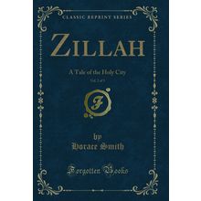 Zillah, Vol. 2 of 3: A Tale of the Holy City (Classic Reprint)