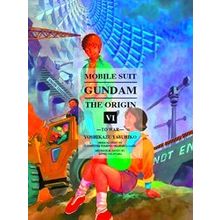 Mobile Suit Gundam The Origin 6 - Yoshikazu Yasuhiko