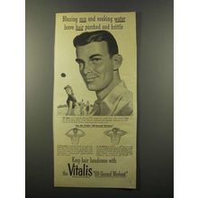 1947 Vitalis Hair Tonic Ad - Blazing Sun Soaking Water