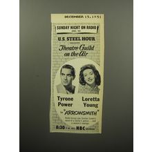 1951 NBC U.S. Steel Hour Ad - Tyrone Power Loretta Young in Arrowsmith