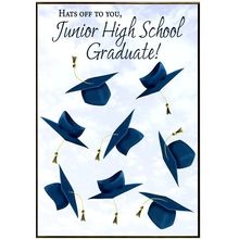 Hats Off To You, Junior High School Graduate - Graduation Greeting Card - 09170