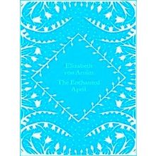 Little Clothbound Classics-The Enchanted April - Elizabeth Von Arnim