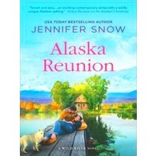 Wild River Novel: Alaska Reunion