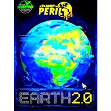 A Planet In Peril Earth 2.0