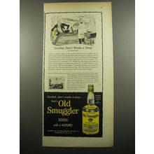 1955 Old Smuggler Scotch Ad - Careful, don't waste a drop by Dick Pratt