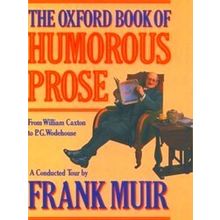 The Oxford Book Of Humorous Prose - Muir