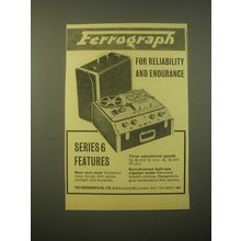 1965 Ferrograph Series 6 Tape Recorder Ad - Ferrograph for reliability