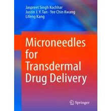 Microneedles For Transdermal Drug Delivery - Jaspreet Singh Kochhar