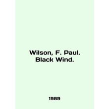 Wilson, F. Paul. Black Wind. In English /Wilson, F. Paul. Black Wind.