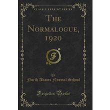 The Normalogue, 1920 (Classic Reprint)